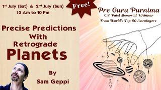 Precise Predictions with Retrograde Planets BY Sam Geppi | Saptarishis Astrology