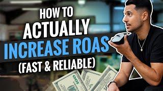 4 Steps to RADICALLY increase ROAS