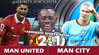 Man United Vs Man City: The Final Score!