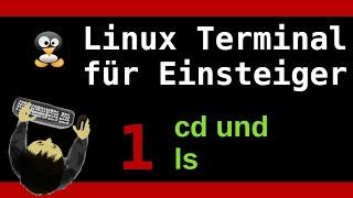 Linux Terminal  Tutorial  für Anfänger - Teil 1 -  Befehle ls und cd - Linux Kommandozeile Grundkurs