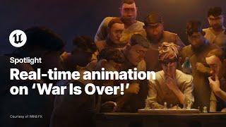 Real-time animation using Unreal Engine on ‘War Is Over!’