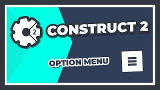 Construct 2 - Options Menu