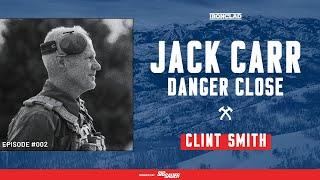 Thunder Ranch Founder Clint Smith on Serving in Vietnam - Danger Close with Jack Carr