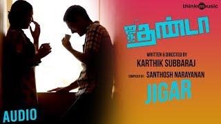 Jigar Official Full Song - Jigarthanda