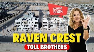 Raven Crest by Toll Brothers COMING Soon to Summerlin West