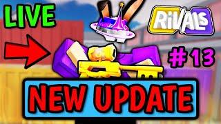 The NEW UPDATE is HERE... (Roblox Rivals Live) | Update #13