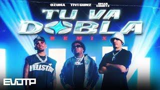 Tu Va Dobla Remix - Tivi Gunz Feat. Ozuna & Omar Courtz (Official Video)