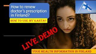 How to renew doctor's prescriptions in Finland? || What is Kanta in Finland?