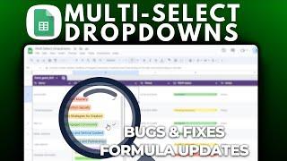 New Multiple Select Dropdowns in Google Sheets: Formulas, Bugs & Fixes