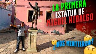 ¿LA PRIMERA ESTATUA de MIGUEL HIDALGO? || ¿Nos MINTIERON? 