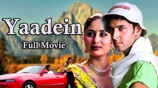 Yaadein | Bollywood Romantic Classic Film | Hrithik Roshan, Kareena Kapoor, Jackie Shroff