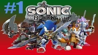 Sonic & The Black Knight #1 - Misty Lake