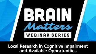 Local Research in Cognitive Impairment and Available Opportunities