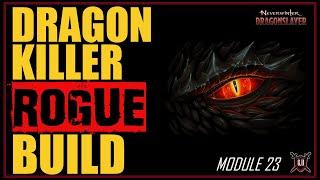 Neverwinter- Dragon Killer Build Module 23 ! 2022 with Time Stamps !