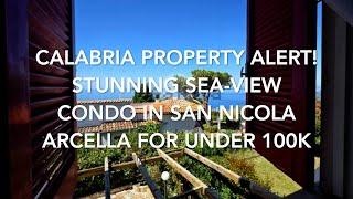 CALABRIA PROPERTY ALERT!  Stunning Sea-View Condo in San Nicola Arcella for Under €100K!