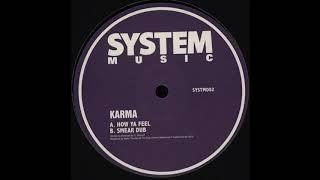 Karma - How Ya Feel