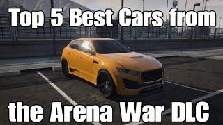 Top 5 Best Vehicles from the Arena War DLC (GTA Online)