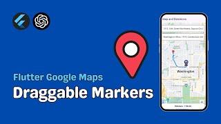 Flutter Google Maps Draggable Markers Live + Source Code