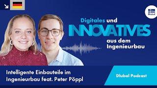 Dlubal Podcast | #047 Intelligente Einbauteile im Ingenieurbau feat. Peter Pöppl