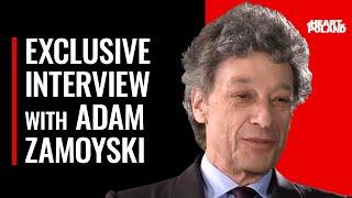 Adam Zamoyski: Famous Historian on Poland