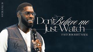 Don't Believe Me Just Watch I Robert Madu I Social Dallas