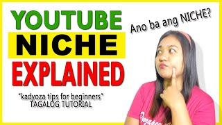 Youtube Niche Explained Tagalog