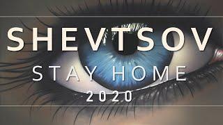 Shevtsov - Stay Home #3 [2020]