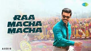 Raa Macha Macha - Audio Song | Game Changer | Ram Charan | Shankar | Thaman S | Nakash Aziz