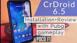 CrDroid 6.5 Poco F1 Installation guide and Full Review | Pubg gaming Review | Android 10