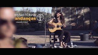 Estas Tonne @ Andanças Festival - Miradouro Stage Part I