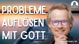 Lasse Gott deine Probleme auflösen!