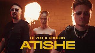 Seyed x poobon - Atishe