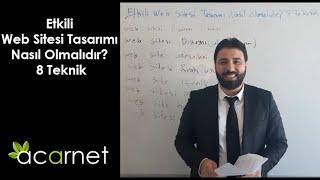 Etkili Web Sitesi Tasarımı Nasıl Olmalıdır? 8 Teknik