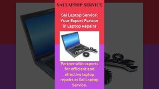 Sai Laptop Service: Your Expert Partner in Laptop Repairs | Electronic City, Bengaluru