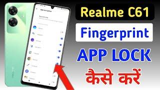 Realme C61 me fingerprint app lock / Realme C61 me app lock kaise kare / Realme apps lock setting