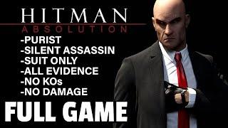 Hitman: Absolution (100% Stealth) - FULL GAME walkthrough | Longplay