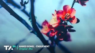 Ahmed Romel - Énouement (Original Mix)