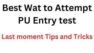 PU Second Entry Test TIPS And Tricks I How to Attempt PU Entry Test I PU Second Test Preparation