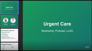 Hippo Education's Live Product Demo: Urgent Care Bootcamp, Urgent Care RAP, and Urgent Care LLSA