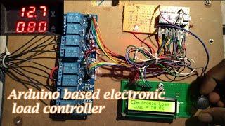 Arduino based Electronic Load controller