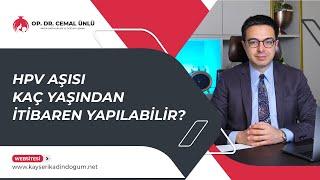 HPV Aşısı Kaç Yaşından İtibaren Yapılabilir