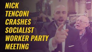 Nick Tenconi Crashes Socialist Worker Party Meeting