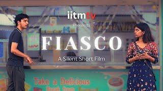 FIASCO | A Silent Short Film | IIT Madras