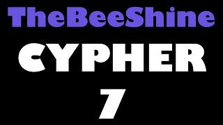 TheBeeShine Cypher #7: ArchRival, Miilkbone, Ren Thomas, PH, Skrewtape, & The Wrist