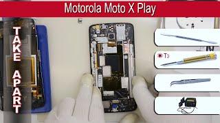 How to disassemble  Motorola Moto X Play Take apart Tutorial