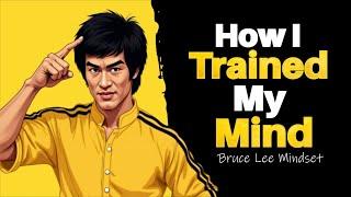 How I Trained My Mind to NEVER GIVE UP – Bruce Lee’s Secret Mindset