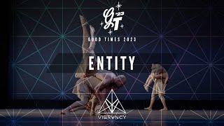 Entity | Good Times 2023 [@VIBRVNCY Front Row 4K]