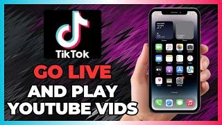 HOW TO STREAM YOUTUBE VIDEOS ON TIKTOK LIVE 2025! (STEP-BY-STEP GUIDE)