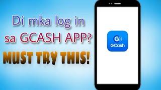 DI MAKA LOG IN SA GCASH APP? MUST TRY THIS TUTORIAL 2023