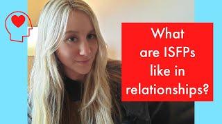 What Are ISFPs Like In Relationships?